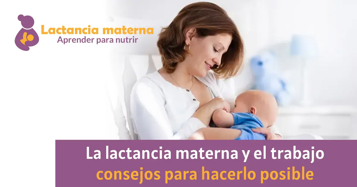 la lactancia materna y el trabajo