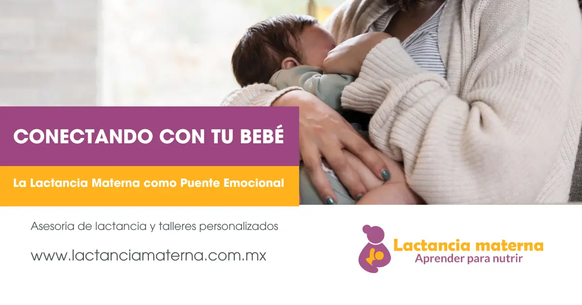 Conectando con tu Bebé: La Lactancia Materna como Puente Emocional